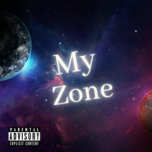 My Zone (Explicit)