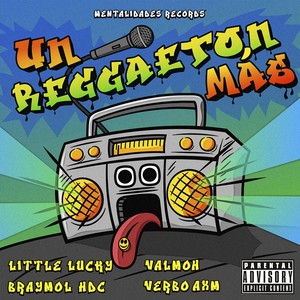 Un reggaeton mas (Explicit)