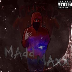 MadMaxx (Explicit)