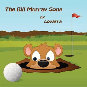 The Bill Murray Song