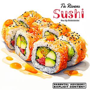 Sushi (Explicit)