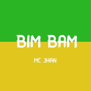 BIM BAM (feat. MC JHAN)