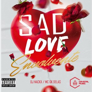 Sad Love Envolvente (Explicit)