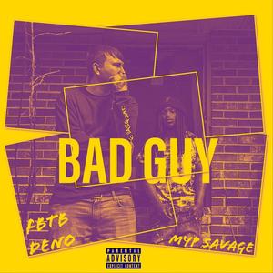 Bad Guy (feat. Myp Savage) [Explicit]