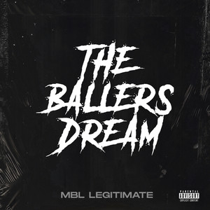 The Ballers Dream (Explicit)