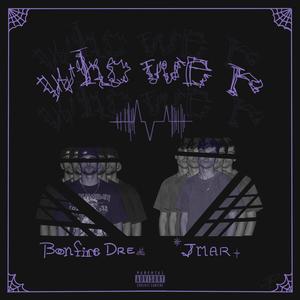 who we r (Explicit)