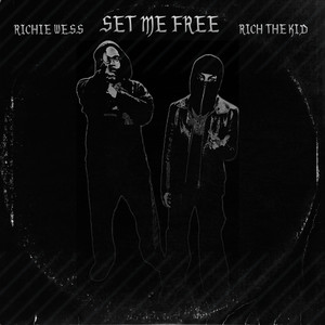 Set Me Free (feat. Rich The Kid) [Explicit]