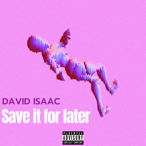 save it for later (Explicit)