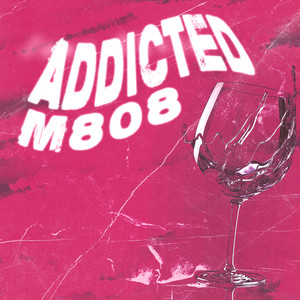 Addicted (Explicit)