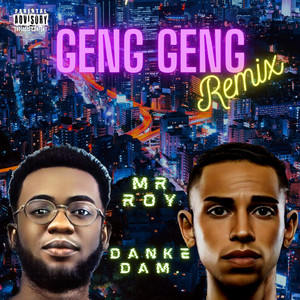 Geng Geng Remix (Remix) [Explicit]