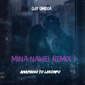 Djy Omega - Mina Nawe