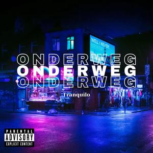 Onderweg (Explicit)