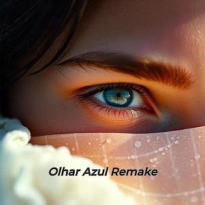 Olhar Azul (feat. Dom Black Oficial) [Remake]