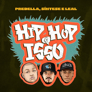 HIP-HOP É ISSO (Explicit)