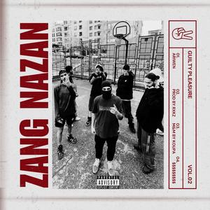 Zang Nazan (Explicit)