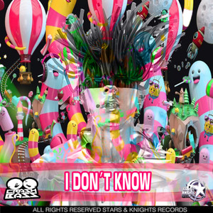 I Don't Know (Original Mix)