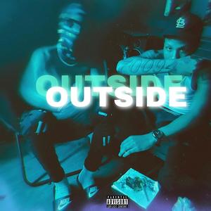 Outside (feat. Projectbabycam) [Explicit]