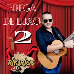 Brega de Luxo 2