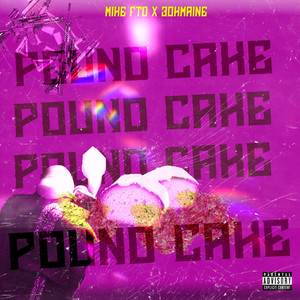 Pound Cake (Explicit)