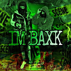 Luhh8 im bakk (feat. Moochieindasouf) [Explicit]