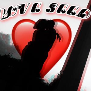 Love Seed (Explicit)