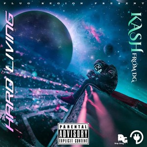 Kash - Hard Living (Explicit)