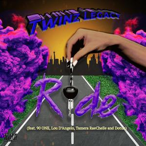 Ride (feat. 90 ONE, Lou D'Angelo, Tamera RaeChelle & DottyDot) (Explicit)