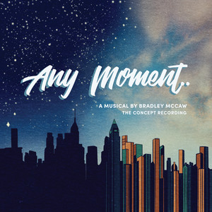 Any Moment (The Concept Recording)