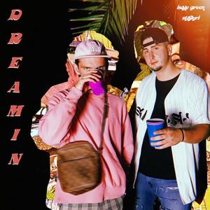 Dreamin' (feat. StaFlyRi)