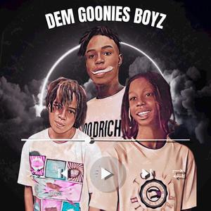 Dem Goonies Boyz (Explicit)