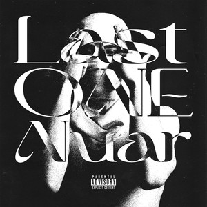 Last One Nuar (Explicit)