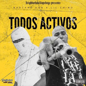 Todos Activos (feat. Lil Chino) [Explicit]