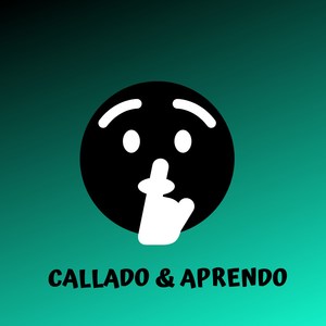 Callado y Aprendo (Explicit)