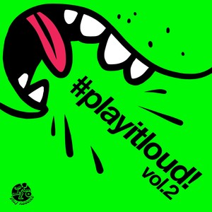 #playitloud Vol.2