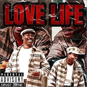 Love Life(feat. Wi5e) (Explicit)
