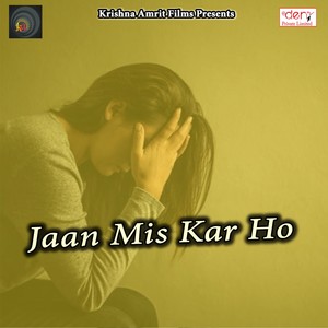 Jaan Mis Kar Ho