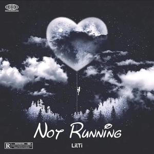 Not Runnin (Explicit)