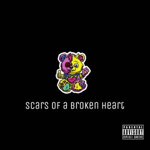 Scars of a Broken Heart (Explicit)