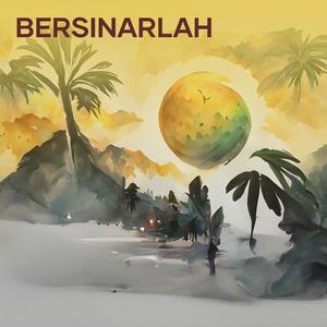 BERSINARLAH