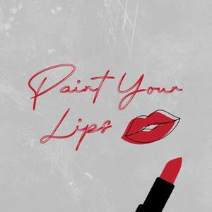 Paint Your Lips