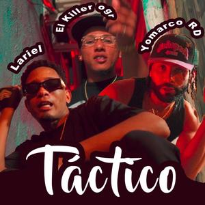 Táctico (feat. Yomarcord & Lariel Prod.)