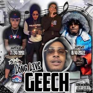 Long Live Geech (Explicit)