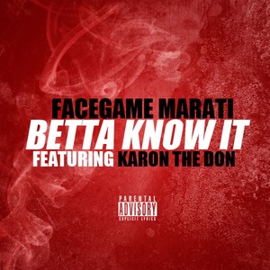 Betta Know It (feat. Karon The Don) - Single [Explicit]