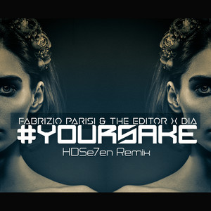 #yoursake (HDSe7eN Club Remix)