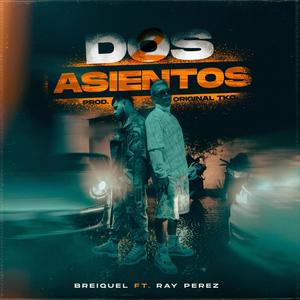 Dos Asientos (feat. Ray Pérez)