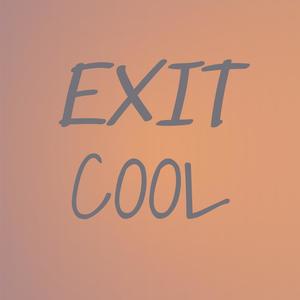 Exit Cool