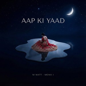 Aap Ki Yaad (Explicit)