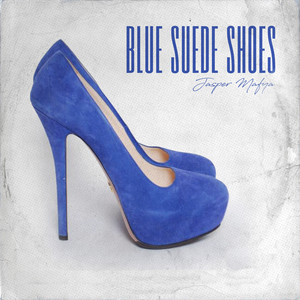 Blue Suede Shoes (Explicit)