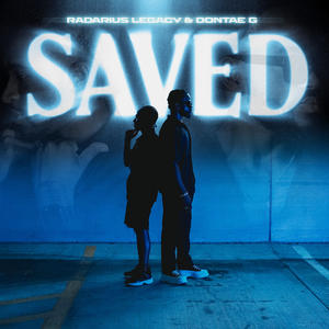 SAVED (feat. Dontae G)