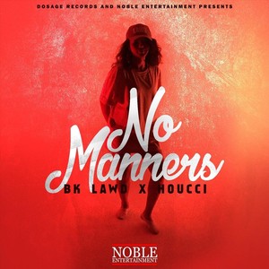 No Manners(feat. Houcci) (Explicit)